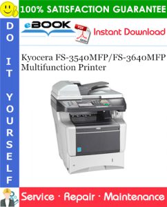 Kyocera FS-3540MFP/FS-3640MFP Multifunction Printer Service Repair Manual + Parts Catalog