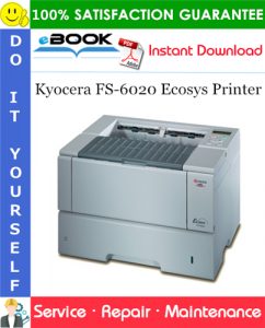 Kyocera FS-6020 Ecosys Printer Service Repair Manual + Parts Catalog