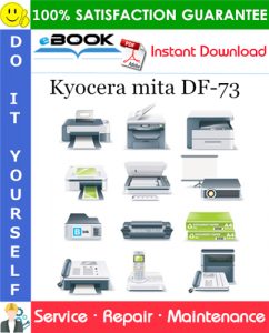 Kyocera mita DF-73 Service Repair Manual + Parts Catalog