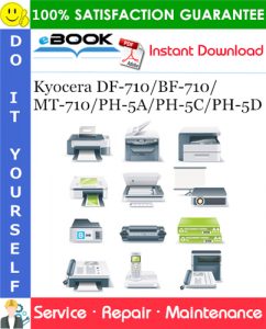 Kyocera DF-710/BF-710/MT-710/PH-5A/PH-5C/PH-5D Service Repair Manual + Parts Catalog