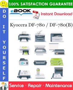 Kyocera DF-780 / DF-780(B) Service Repair Manual + Parts Catalog