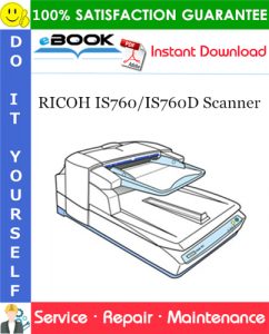 RICOH IS760/IS760D Scanner Service Repair Manual