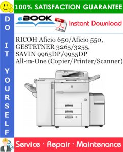 RICOH Aficio 650/Aficio 550, GESTETNER 3265/3255, SAVIN 9965DP/9955DP