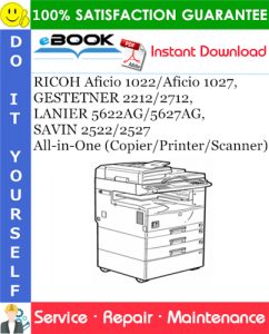 RICOH Aficio 1022/Aficio 1027, GESTETNER 2212/2712, LANIER 5622AG/5627AG, SAVIN 2522/2527