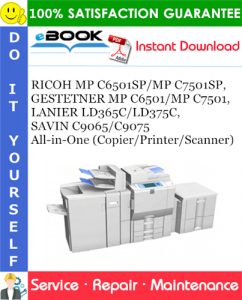 RICOH MP C6501SP/MP C7501SP, GESTETNER MP C6501/MP C7501, LANIER LD365C/LD375C, SAVIN C9065/C9075