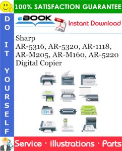 Sharp AR-5316, AR-5320, AR-1118, AR-M205, AR-M160, AR-5220 Digital Copier Parts Manual