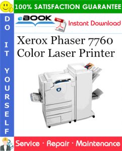 Xerox Phaser 7760 Color Laser Printer Service Repair Manual