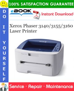 Xerox Phaser 3140/3155/3160 Laser Printer Service Repair Manual