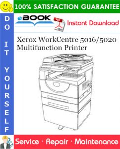 Xerox WorkCentre 5016/5020 Multifunction Printer Service Repair Manual