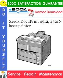 Xerox DocuPrint 4512, 4521N laser printer Service Repair Manual