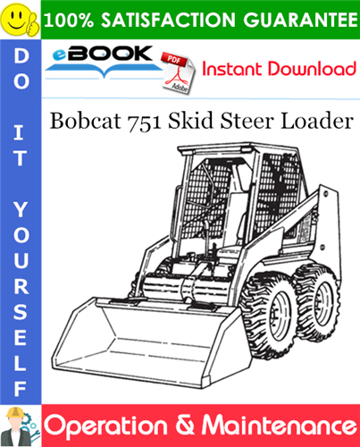 Bobcat 751 Skid Steer Loader Operation & Maintenance Manual