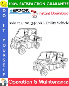 Bobcat 3400, 3400XL Utility Vehicle Operation & Maintenance Manual