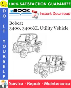 Bobcat 3400, 3400XL Utility Vehicle Service Repair Manual