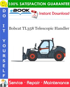 Bobcat TL358 Telescopic Handler Service Repair Manual