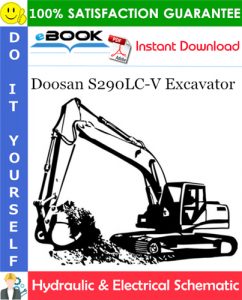 Doosan S290LC-V Excavator Hydraulic & Electrical Schematic