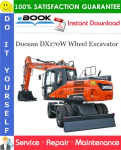 Doosan DX170W Wheel Excavator Service Repair Manual (Serial Number: 5001 and Up)