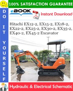 Hitachi EX12-2, EX15-2, EX18-2, EX22-2, EX25-2, EX30-2, EX35-2, EX40-2, EX45-2 Excavator