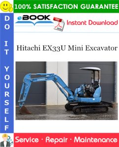 Hitachi EX33U Mini Excavator Service Repair Manual