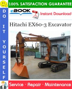 Hitachi EX60-3 Excavator Service Repair Manual + Circuit Diagram