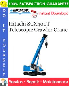 Hitachi SCX400T Telescopic Crawler Crane Service Repair Manual