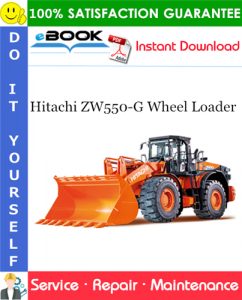 Hitachi ZW550-G Wheel Loader Service Repair Manual