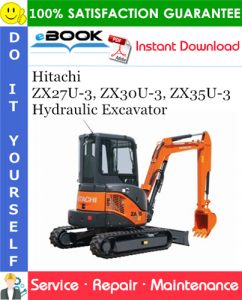 Hitachi ZX27U-3, ZX30U-3, ZX35U-3 Hydraulic Excavator Service Repair Manual