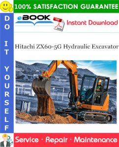 Hitachi ZX60-5G Hydraulic Excavator Service Repair Manual + Circuit Diagram