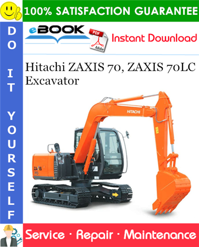 Hitachi ZAXIS 70, ZAXIS 70LC Excavator Service Repair Manual