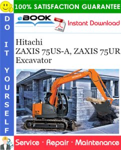 Hitachi ZAXIS 75US-A, ZAXIS 75UR Excavator Service Repair Manual