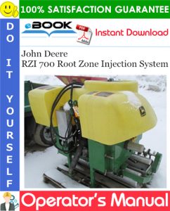 John Deere RZI 700 Root Zone Injection System Operator's Manual