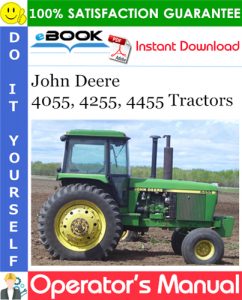 John Deere 4055, 4255, 4455 Tractors Operator's Manual