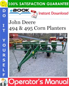 John Deere 494 & 495 Corn Planters Operator's Manual