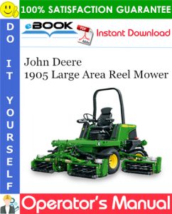 John Deere 1905 Large Area Reel Mower Operator's Manual