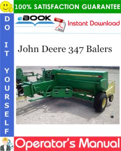 John Deere 347 Balers Operator's Manual