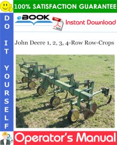 John Deere 1, 2, 3, 4-Row Row-Crops Operator's Manual