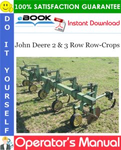 John Deere 2 & 3 Row Row-Crops Operator's Manual