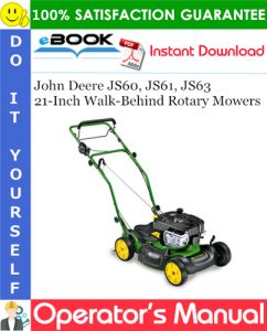 John Deere JS60, JS61, JS63 21-Inch Walk-Behind Rotary Mowers Operator's Manual