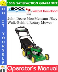 John Deere MowMentum JS45 Walk-Behind Rotary Mower Operator's Manual