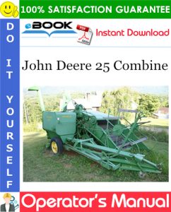 John Deere 25 Combine Operator's Manual