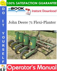 John Deere 71 Flexi-Planter Operator's Manual