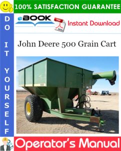 John Deere 500 Grain Cart Operator's Manual