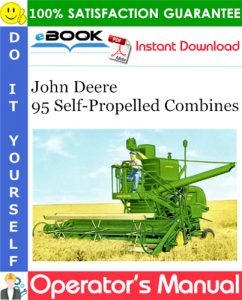 John Deere 95 Self-Propelled Combines Operator's Manual