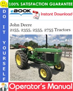 John Deere 2155, 2355, 2555, 2755 Tractors Operator's Manual