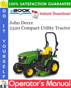 John Deere 2320 Compact Utility Tractor Operator's Manual