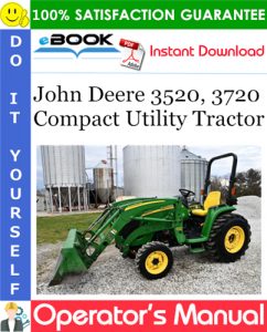 John Deere 3520, 3720 Compact Utility Tractor Operator's Manual