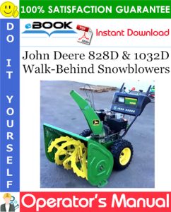 John Deere 828D & 1032D Walk-Behind Snowblowers Operator's Manual