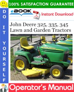 John Deere 325, 335, 345 Lawn and Garden Tractors Operator's Manual