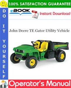 John Deere TE Gator Utility Vehicle Operator's Manual