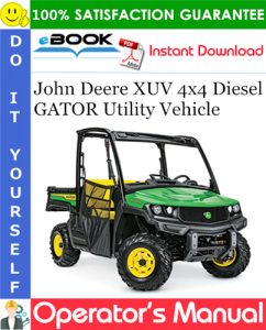 John Deere XUV 4x4 Diesel GATOR Utility Vehicle Operator's Manual