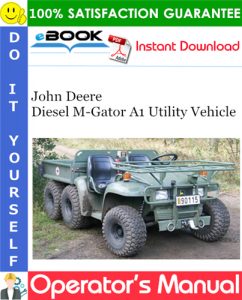 John Deere Diesel M-Gator A1 Utility Vehicle Operator's Manual